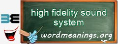 WordMeaning blackboard for high fidelity sound system